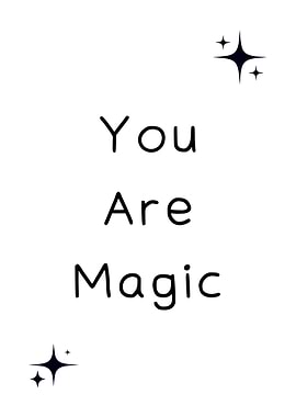 You Are Magic