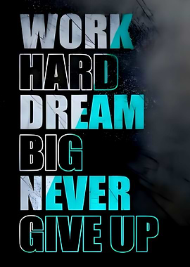 Motivational Quote: Work Hard, Dream Big
