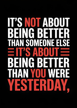 Motivational Quote: Better Than Yesterday