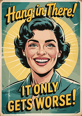 Hang in There! Retro Poster