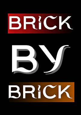 Brick by Brick Text Art