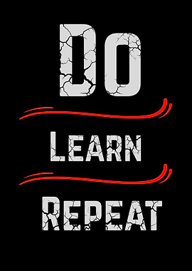 Do Learn Repeat Motivational Text Art
