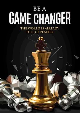 Be a Game Changer Chess