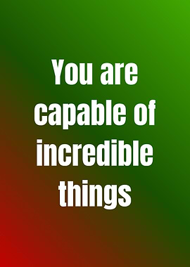Inspirational Quote: You are capable