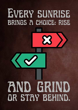Rise and Grind Motivational Sign