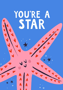 You're a Star Starfish Illustration