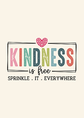 Kindness is Free Typography Art