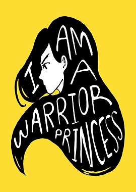 I am a Warrior Princess Artwork
