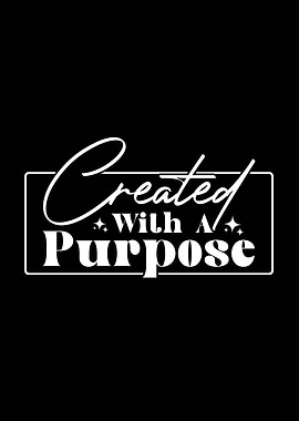 Created With A Purpose Typography