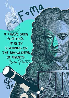 Standing on Giants – Isaac Newton Quote Poster | Scientific Genius Wall Art