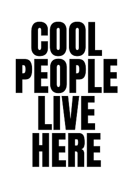 Cool People Live Here