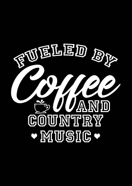 Fueled by Coffee and Country Music