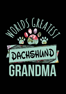 World's Greatest Dachshund Grandma Floral