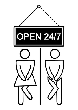 Funny Restroom Sign Open 24/7