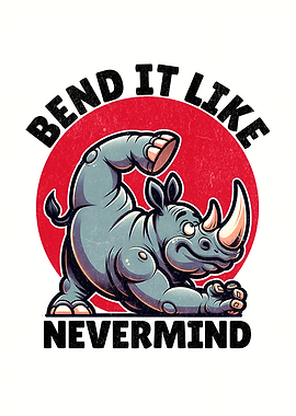 Bend It Like Nevermind Rhino Cartoon
