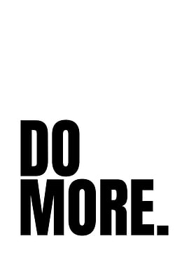 Do More Motivational Text Art