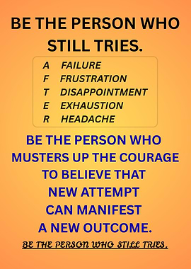 Motivational Quote: Be the Person who still tries