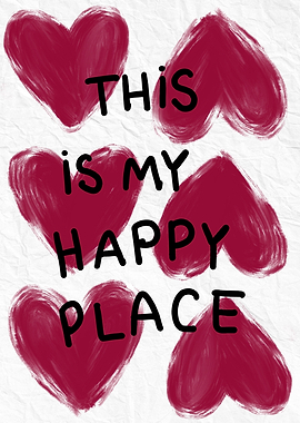 This is my happy place hearts