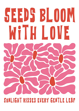 Seeds Bloom With Love Retro Floral Nature