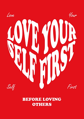 Love Yourself First Heart