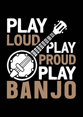 Play Banjo Loud and Proud