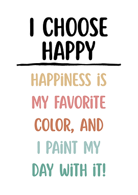 I Choose Happy Colorful Text Art