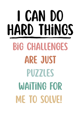 Inspirational Quote: I Can Do Hard Things