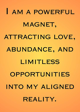Affirmation: Powerful Magnet for Love: Manifestation