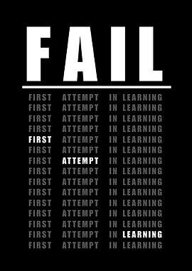 FAIL: First Attempt In Learning