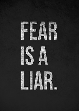 Fear Is a Liar - Motivational Quote Poster