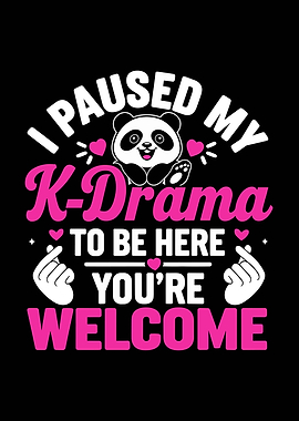 I Paused My K-Drama