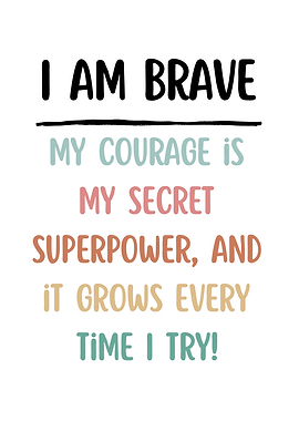 I Am Brave Inspirational