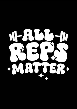 All Reps Matter Fitness Motivation