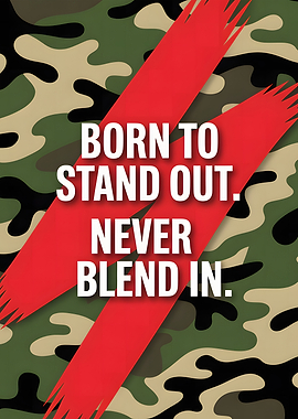 Born to Stand Out Camouflage