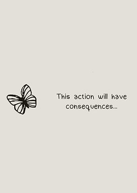 Butterfly Effect Consequence