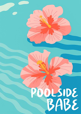 Poolside Babe Floral Illustration