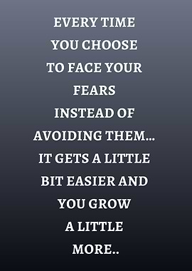 Face Your Fears Inspirational Quote