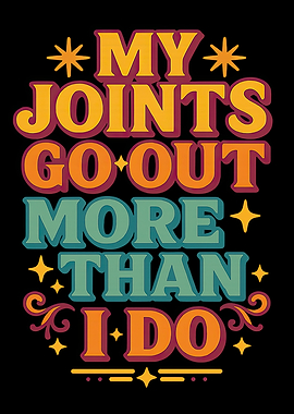 My Joints Go Out More
