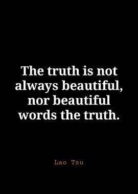 Lao Tzu Quote: The Truth