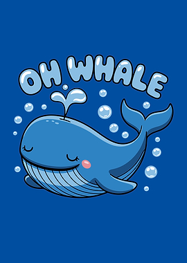 Oh Whale Cute Cartoon Pun