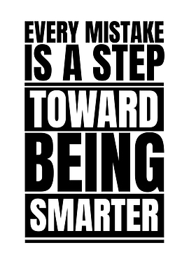 Mistakes: A Step Toward Being Smarter