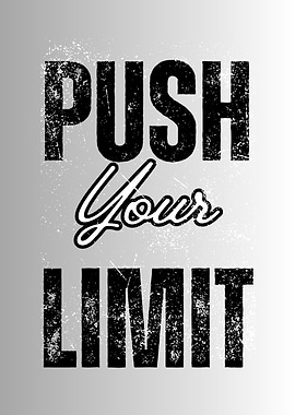 Push Your Limit Motivational Text Art