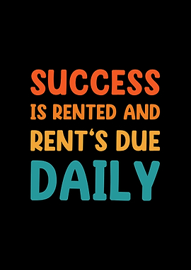 Success is Rented Motivational Quote Retro