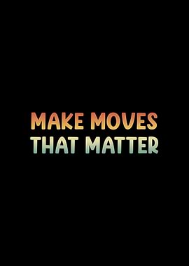 Make Moves That Matter Retro Motivation