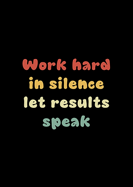 Work Hard in Silence Poster Retro Motivation