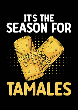 It's the Season for Tamales