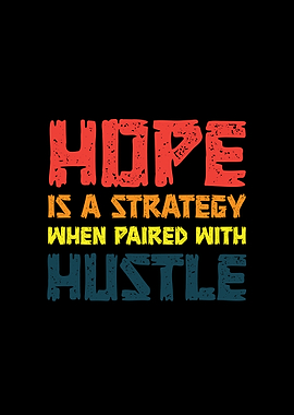 Hope and Hustle Motivational Retro Text Art