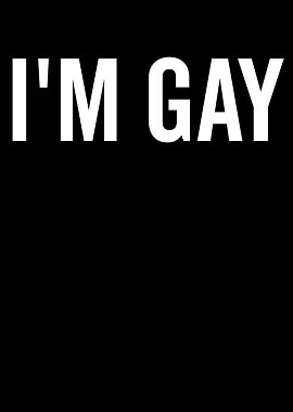 I'm Gay Text Art