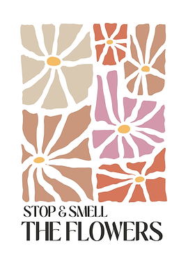 Stop & Smell the Flowers Art