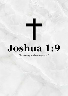 Joshua 1:9 - Be Strong